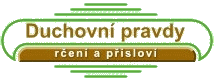 Duchovn pravdy, ren a pslov